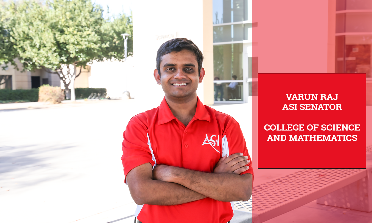 Varun Raj is the senator for the College of Science and Mathematics at Fresno State.